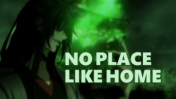 NO PLACE LIKE HOME | MO DAO ZU SHI MEP