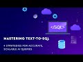 Text-to-SQL Mastery: 4 Strategies for Accurate and Scalable AI Queries