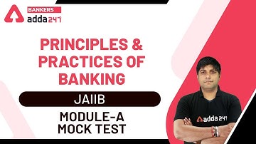 JAIIB Principles and Practices of Banking (Module A) | Mock Test for JAIIB 2020