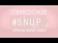Stereocase - SNUP (Official Lyric Video)