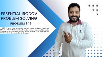 Essential Irodov Problem Solving Series | Question 3.19 | JEE / NEET | Concept Building |