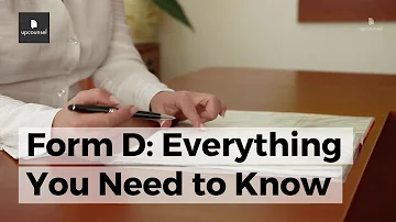 Form D: Everything You Need to Know