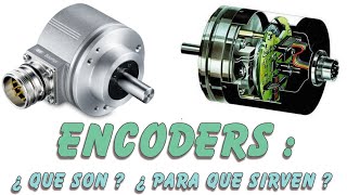 Encoder´s : ¿ Que son ?  ¿ Para que sirven ?