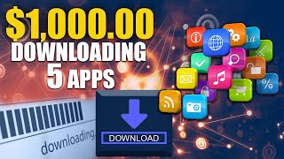 Earn $1000 Downloading Five Apps (Get Paid To Download) screenshot 1