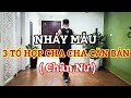 Nhảy Mẫu 3 TỔ HỢP CHA CHA CĂN BẢN ( Chân Nữ )(Bài hướng dẫn Bấm 🔽)