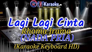 Download Lagu LAGI LAGI CINTA - RHOMA IRAMA KARAOKE NO VOCAL | KARAOKE KEYBOARD HD MP3