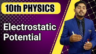 Electrostatic Potential Class 10 | 10th Class Physics | Punjab, KPK, Federal, Balochistan Board