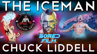 Chuck Liddell - The Iceman Original Bored Film Documentary