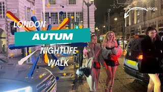London Nightlife Autumn Walk