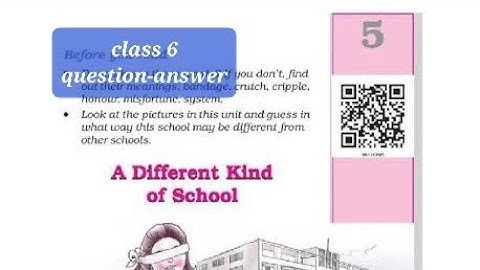 a different kind of school, question- answer #class6, #lesson5,
