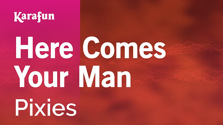 Here Comes Your Man Karaoke version - Karaoke performance video thumbnail