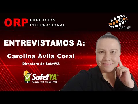 FIORP | Entrevista a Carolina Ávila Coral, Directora de SafetYA