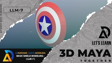 Lets Learn Maya -7 {LLM7} | Shield Modeling | Maya Modeling | Autodesk Maya | D Awesome Work