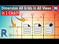 Revit Tutorial: Dimensions All Grids in All Views in Seconds