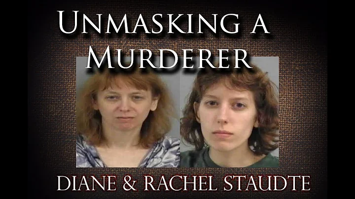 Episode 14: Diane and Rachel Staudte:  A Psychopat...