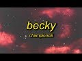 Championxiii - BECKY (Lyrics)