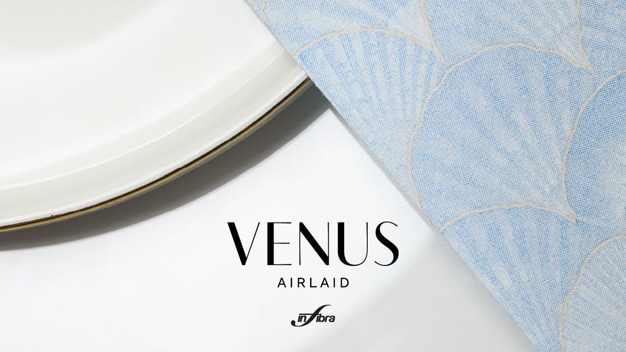 Infibra Venus : la gamme de coordonnés décorés en Airlaid.