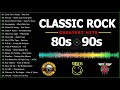 Classic Rock 80s and 90s | Best Rock Songs Of The 80s and 90s | Classic Rock Songs Collection