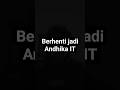 berhenti jadi Andhika IT