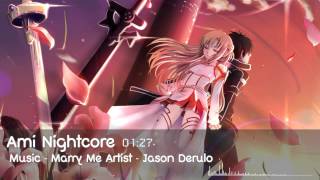 [Nightcore] Marry Me - Jason Derulo