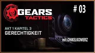 Gears Tactics - Akt 1 - Kapitel 3 - Gerechtigkeit | LetsPlayVideosForAll