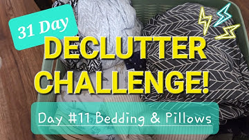 Quick 31-Day DECLUTTER Challenge | Day #11 Bedding/Pillows 🛏
