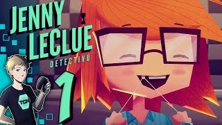 Jenny LeClue Detectivu - Part 1: THE GREATEST DETECTIVE OF ALL TIME!