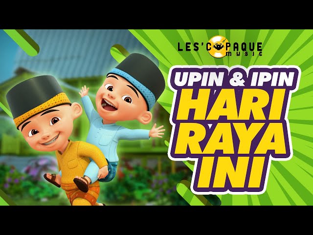 Upin & Ipin - Hari Raya Ini class=