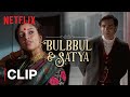 Bulbbul  satyas reunion  tripti dimri  avinash tiwary  bulbbul  netflix india