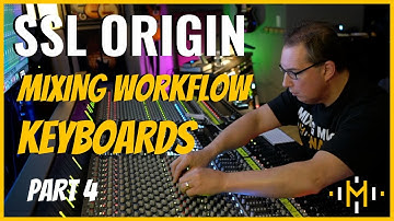 MIXING KEYBOARDS | Solid State Logic |  SSL ORIGIN | 1st Mix on Console