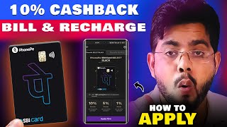 SBI  PhonePe SELECT BLACK Card - 10% &amp; 5% CashBack! Apply Now!