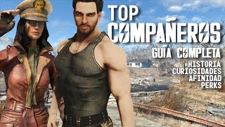 TOP Compañeros #fallout4 | Historia, afinidades, perks, curiosidades...