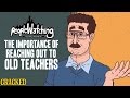 The Importance of Reaching Out To Old Teachers - People Watching #8