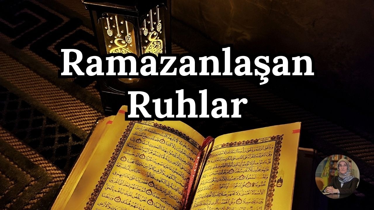 Ramazanlaşan Ruhlar