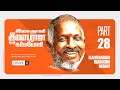 ILAIYARAGAM PART | 28 Isaignani Oru karmayogi