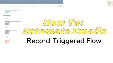 How to Automate Emails Using Record-Triggered Flow