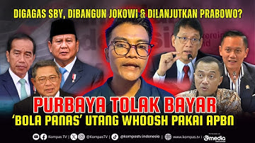 [FULL] BOLA PANAS! 🔥 Menkeu Purbaya Tolak Bayar Utang Megaproyek Whoosh Pakai APBN | Tolak Lupa
