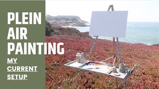 PLEIN AIR oil painting MY CURRENT SETUP and MATERIALS