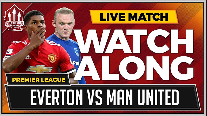 Everton vs Manchester United with Mark Goldbridge Watchalong