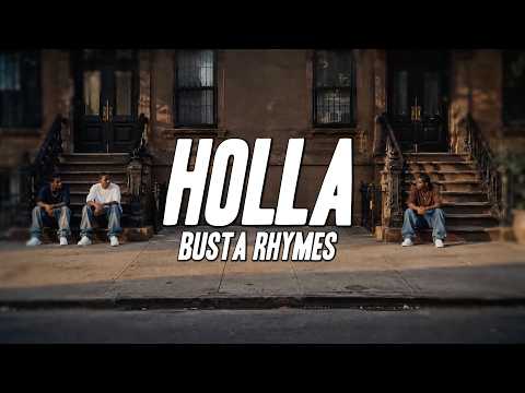 Busta Rhymes - Holla (Lyrics)