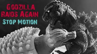 Godzilla Raids Again  - Stop Motion!