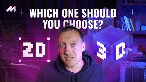2D vs 3D Animation: Pros and Cons, Tools, and When to Use Each