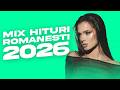 Mix Hituri Românești 2026 | Pop & Dance Music