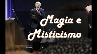 MAGIA E MISTICISMO