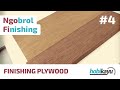 Finishing Plywood / Finishing Multiplek ala HobiKayu Finishing Plywood / Finishing Multiplek ala HobiKayu