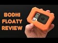 Bodhi Floaty Review - GoPro Tip #584