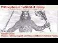 Thomas Hobbes, English Civil War, and Modern Political Theory - Philosophers In The Midst of History