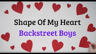 Shape Of My Heart (Lyrics) - Backstreet Boys #lyrics #song #backstreetboys #shapeofmyheart #2000