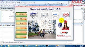 Bài 2 -Thiết kế form Lớp, Đề tài và form chính (Chương trình quản lý sinh viên)