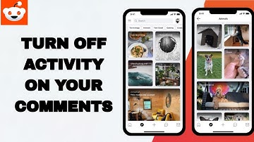How To Turn Off Activity On Your Comments On Reddit App